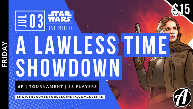 Fantasy Flight Games TAB Star Wars Unlimited TCG A Lawless Time Store Showdown