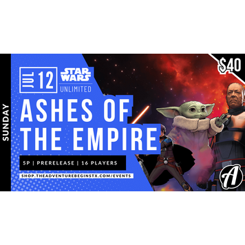 Fantasy Flight Games Star Wars Unlimited TCG Ashes of the Empire Prerelease