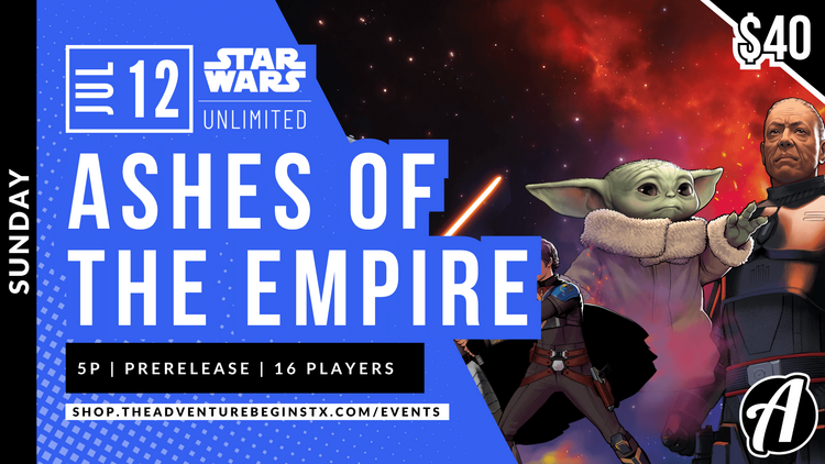 Fantasy Flight Games TAB Star Wars Unlimited TCG Ashes of the Empire Prerelease