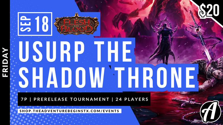 Legend Story Studios LLC TAB Flesh & Blood TCG Usurp the Shadow Throne Prerelease