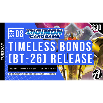 Bandai Digimon TCG TIMELESS BONDS [BT-26] Release Tournament