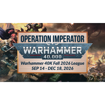 The Adventure Begins WH40K Operation Imperator League Buy-in