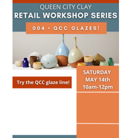 RETAIL WORKSHOP-QCC Cone 6 Glazes