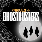 Ghouls & Ghostbusters