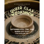 Queer Clay Night-Wheel September 19