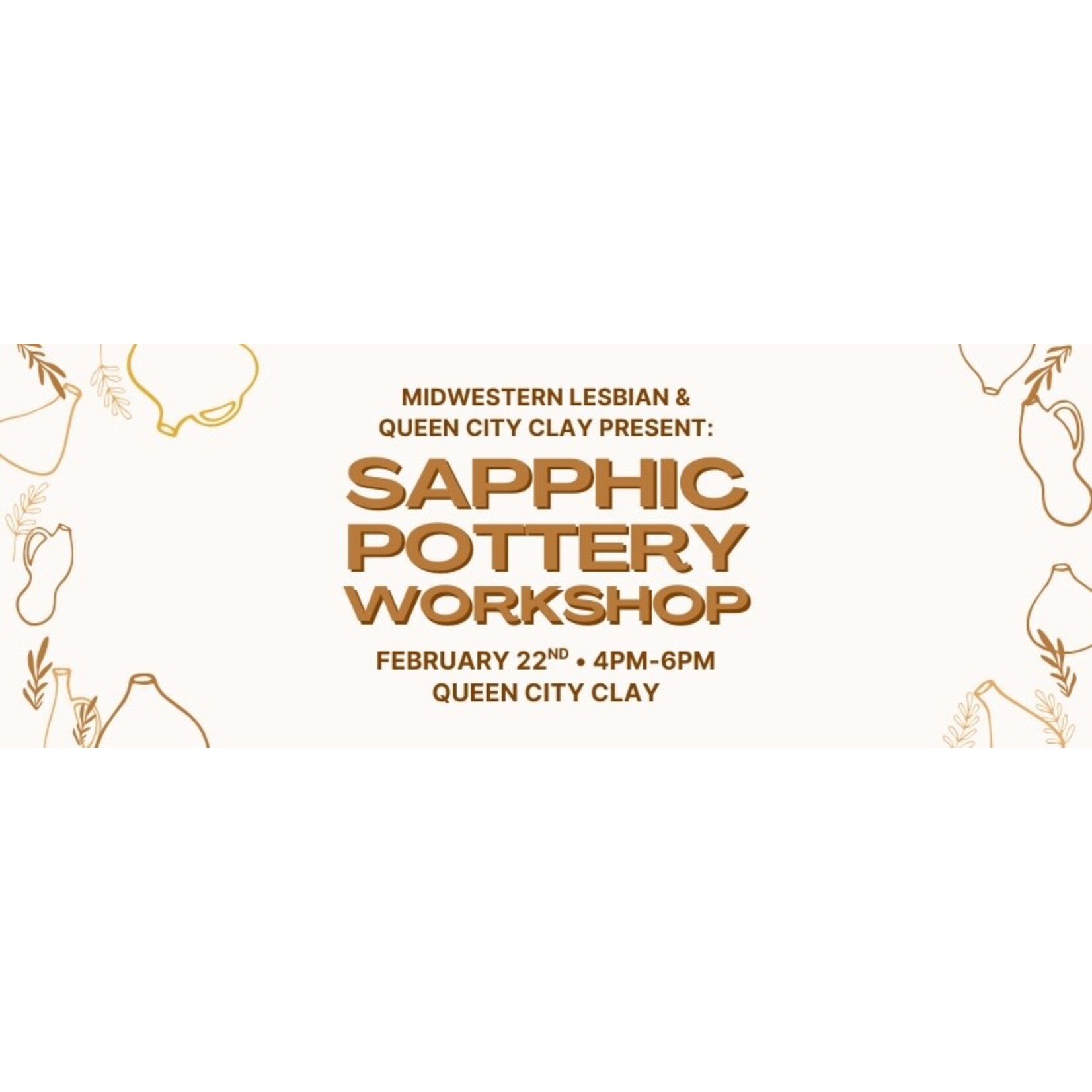 Sapphic Pottery Workshop February 22, 2026