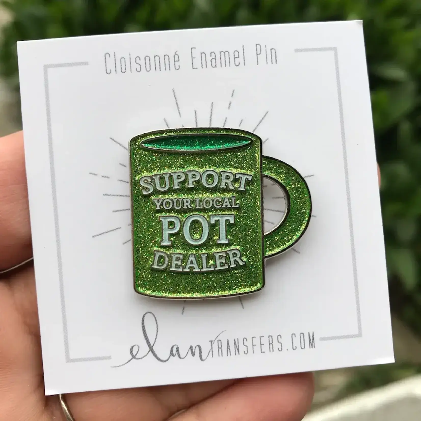 Elan Pottery Transfers Enamel Pin Support Your Local Pot Dealer