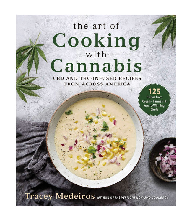 The Art of Cooking w/ Cannabis by Tracey Medeiros