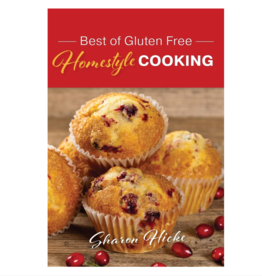 Best of Gluten Free Homestyle Cooking Book