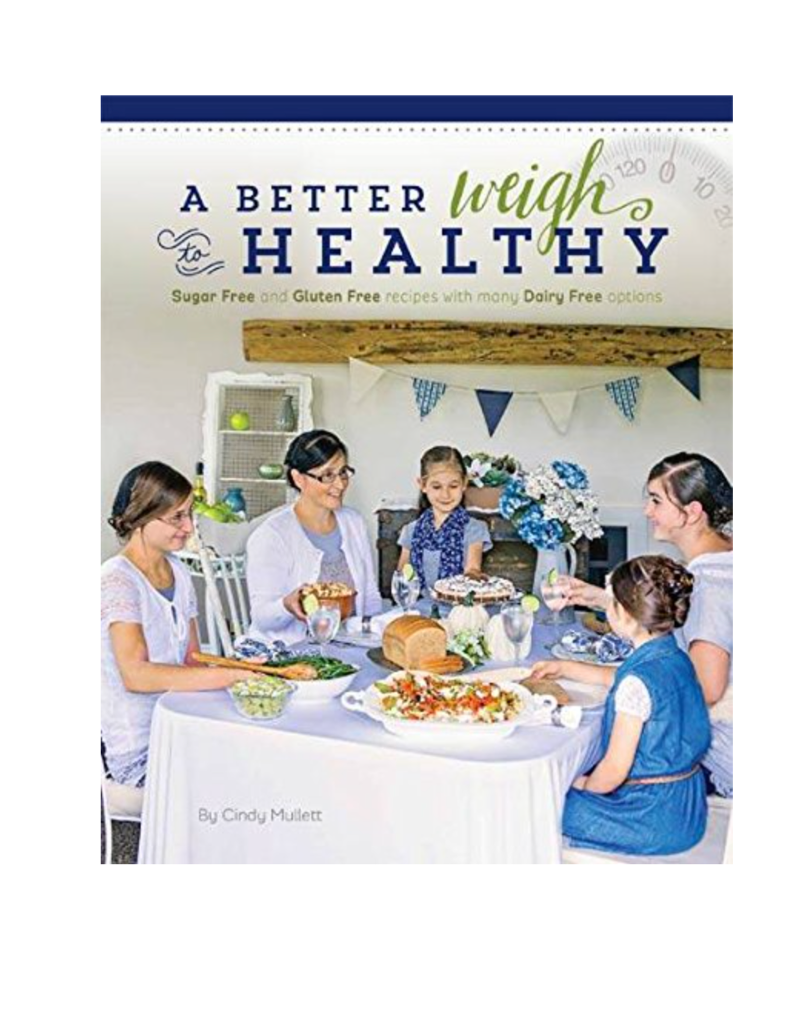 Better Weigh to Healthy