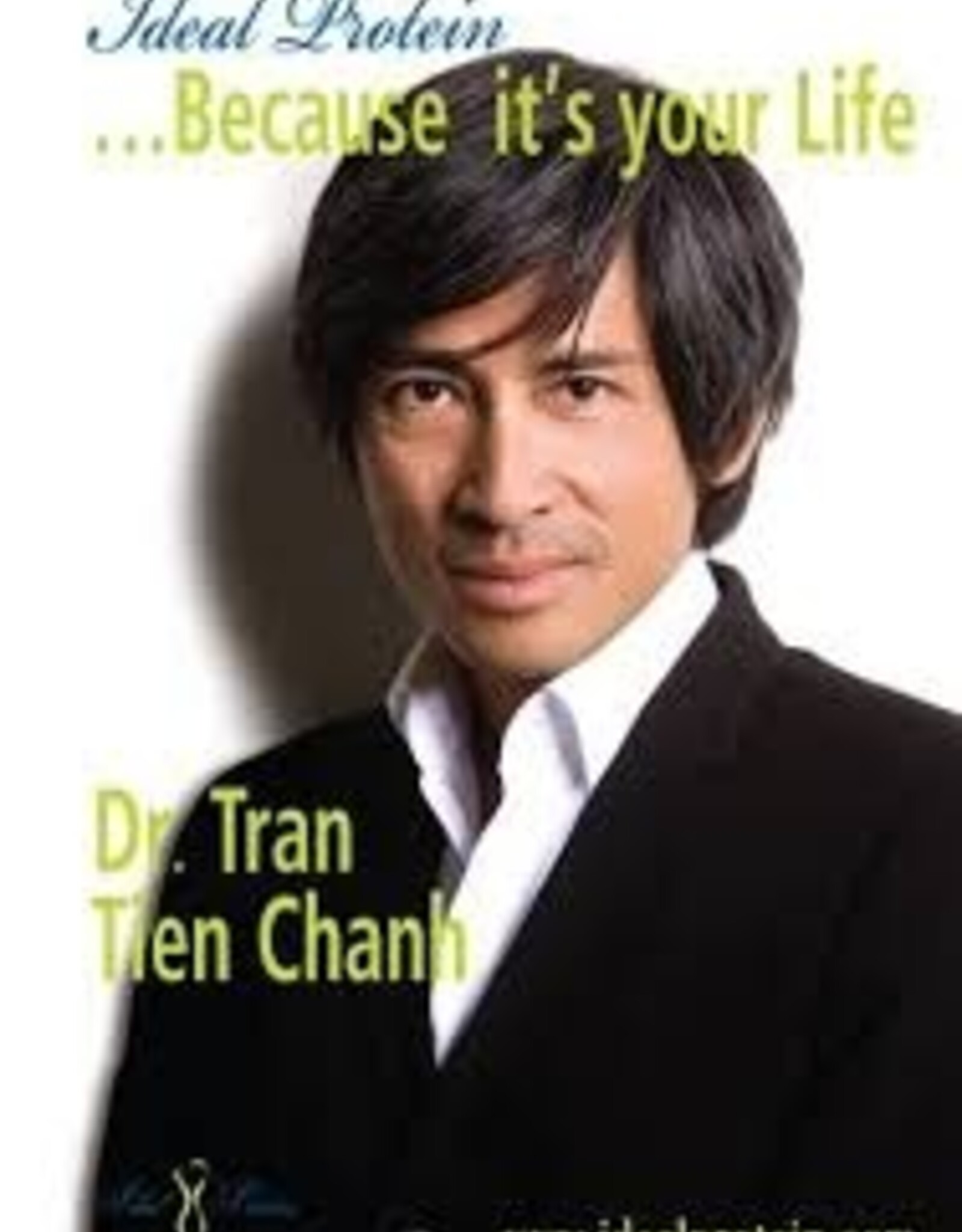 Ideal Protein Because it's Your Life by Dr. Tran
