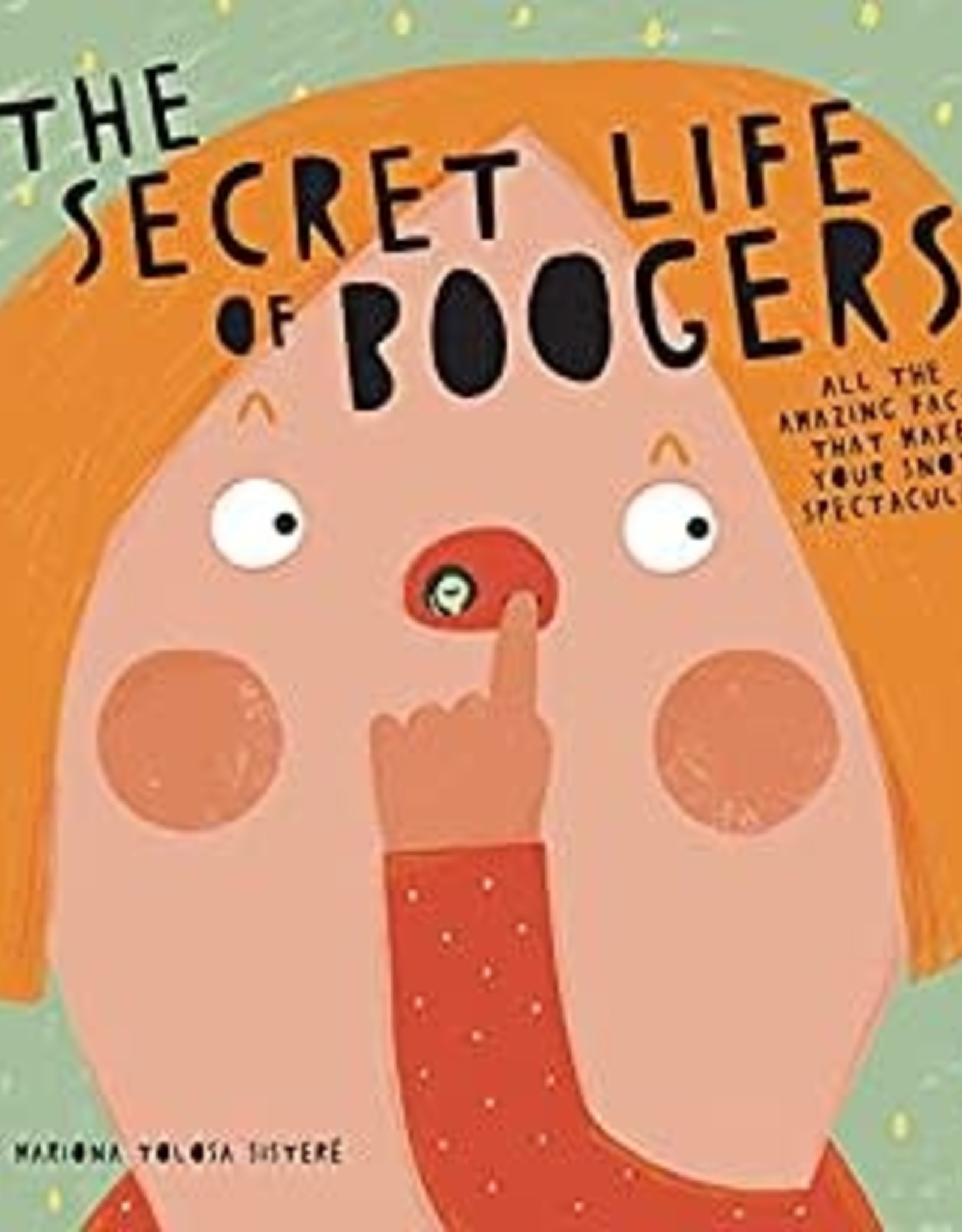 Ingram The Secret Life of Boogers