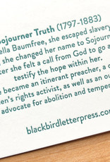 Blackbird Letterpress Sojourner Truth Card