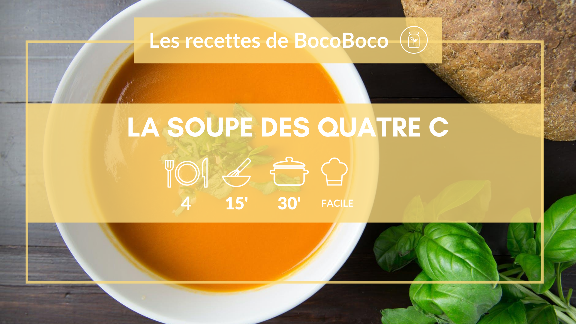 Recette de la soupe des 4 C