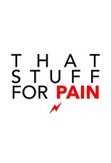That Stuff For Pain That Stuff For Pain