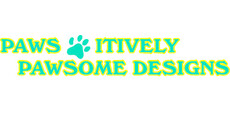 Paws-Itively Pawsome Designs