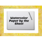 Watercolor Paper by the Sheet
