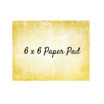 6 x 6 Paper Pad