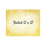 Foiled 12x12