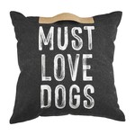 Must Love Dogs Jute Handle Blk Canvas Pillow