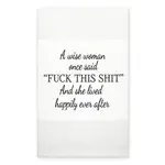 Waffle Towel - A Wise Woman once said