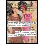 Some Days You Just Want to Hop On Your Unicorn... Funny Card