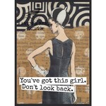 You've Got This Girl. Don't Look Back. Greeting Card