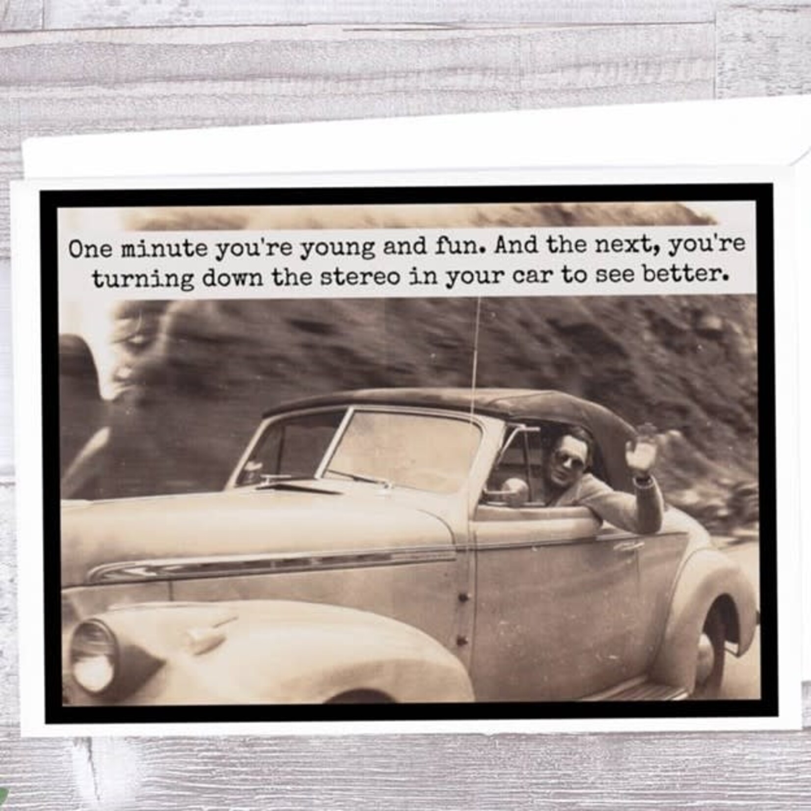 One Minute You're Young and Fun. and the Next...