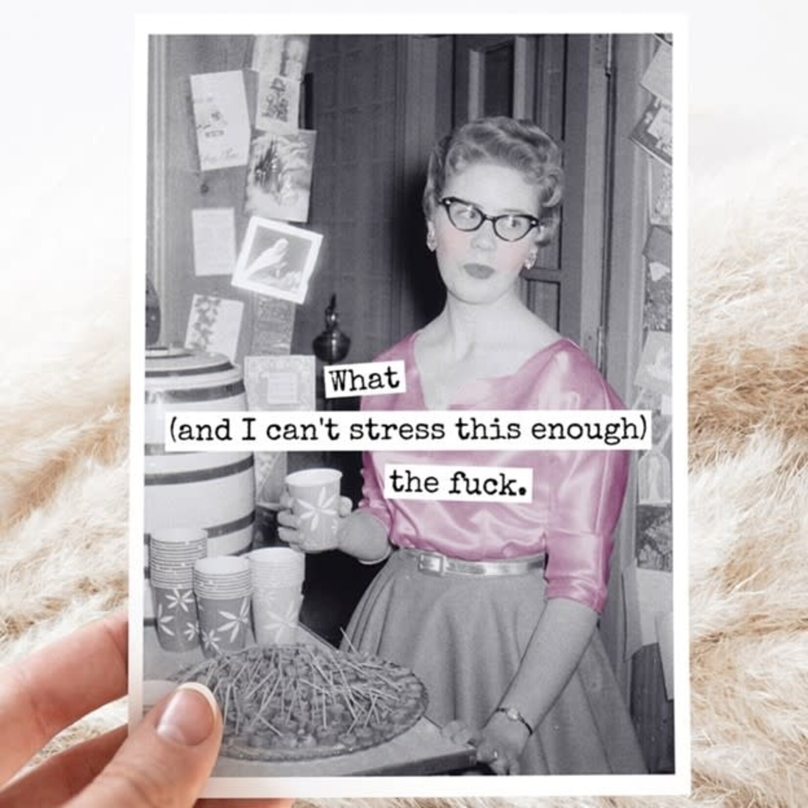 What (And I Can't Stress this Enough)...
