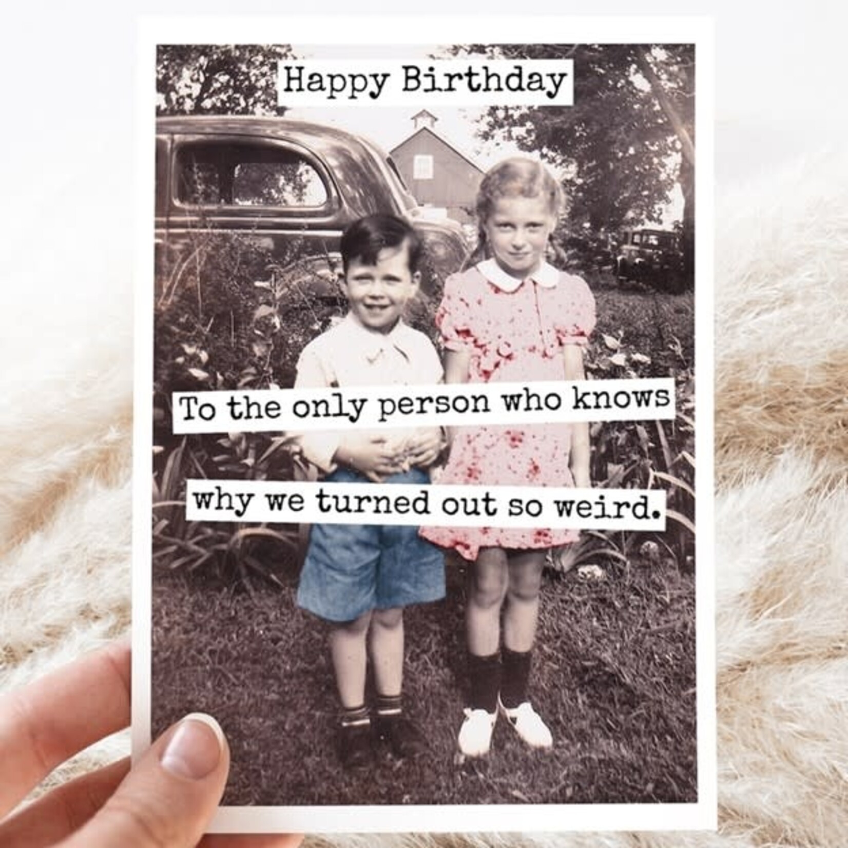 Happy Birthday to the Only Person Who Knows Why...