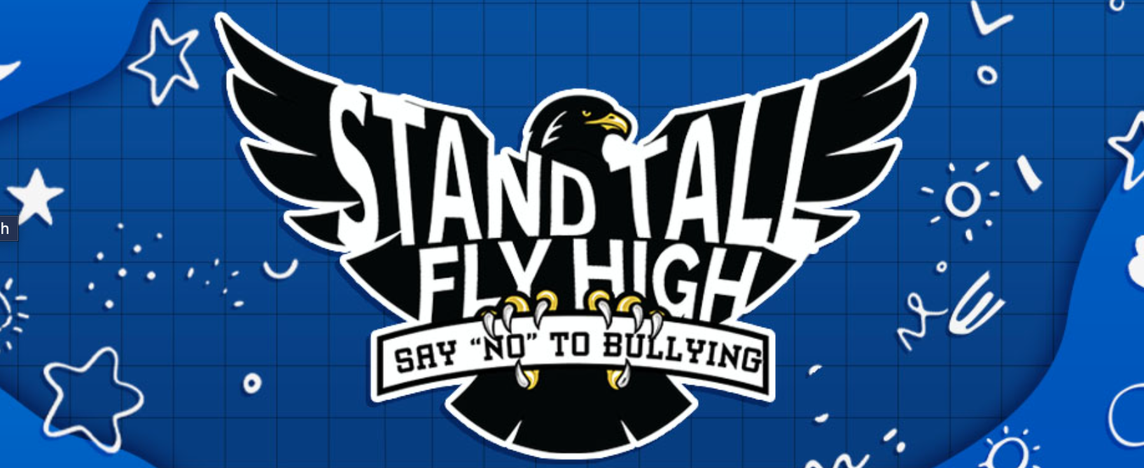 Stand Tall, Fly High, Say No To Bullying!