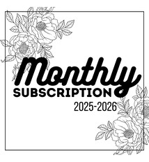 Monthly Subscription 2025-26