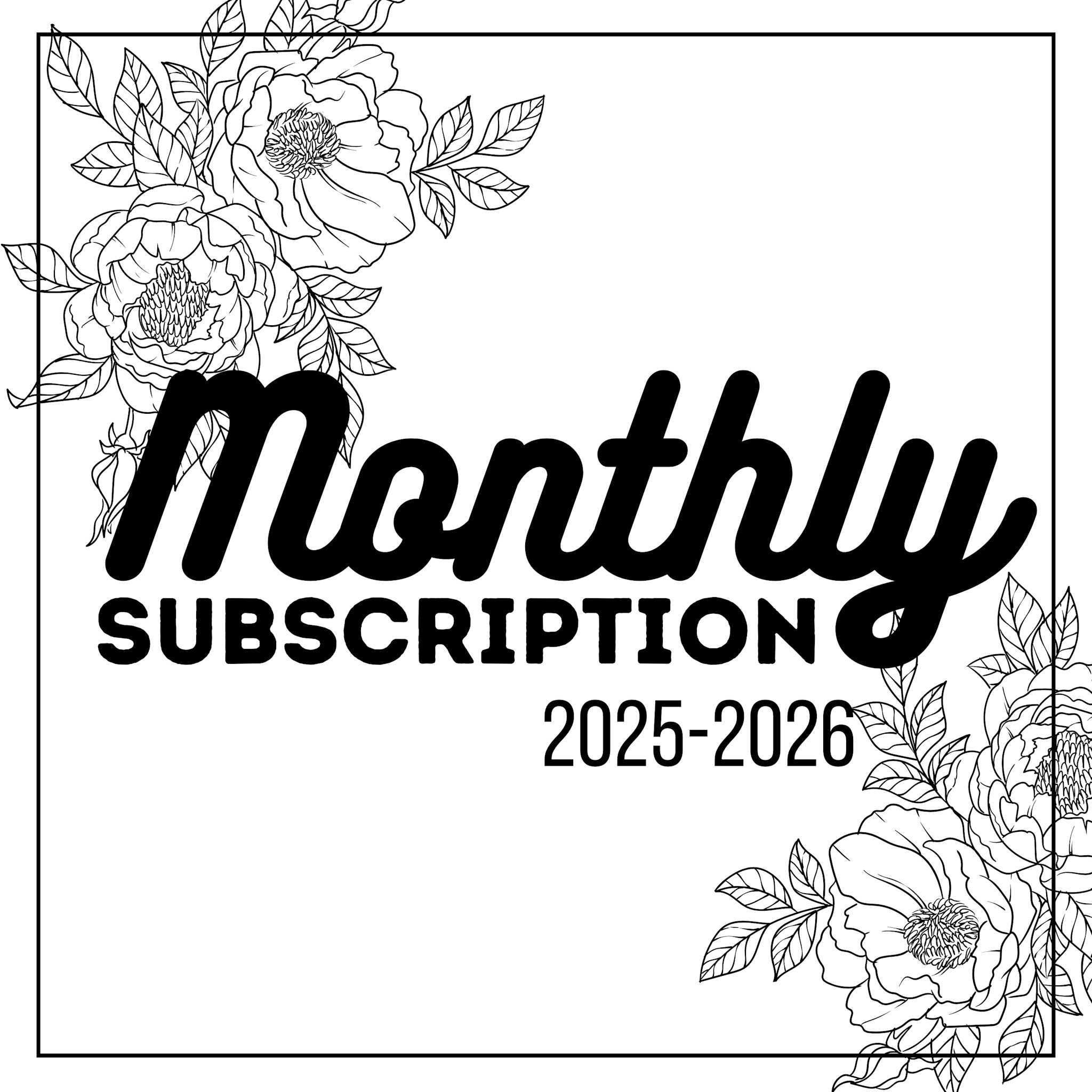 Monthly Subscription 2025-26