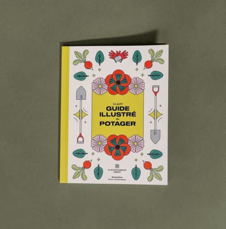 Le nutritionniste urbain Livre - Le petit guide illustré du potager