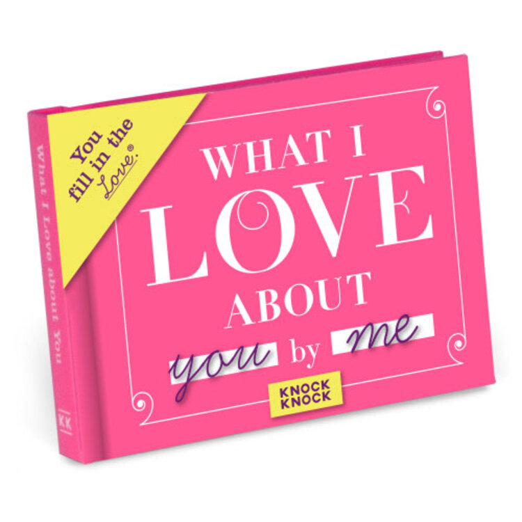 Knock Knock What I Love About You - Livre à compléter