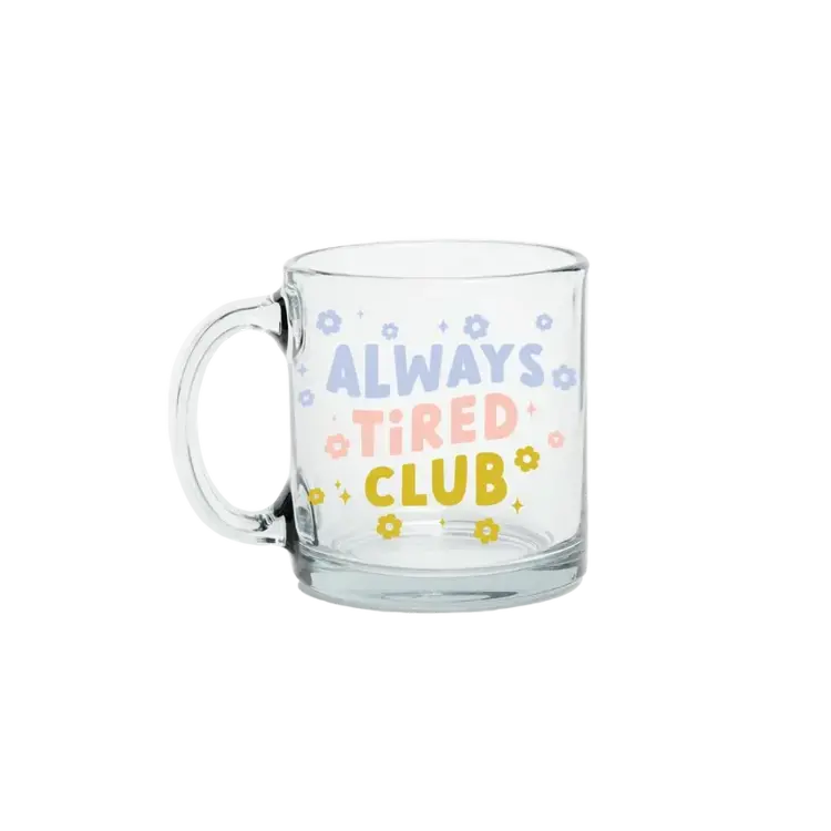 Talking out of turn Tasse en verre - Always Tired Club