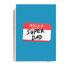 Jolly Awesome Carte de souhaits - My name is Super Dad