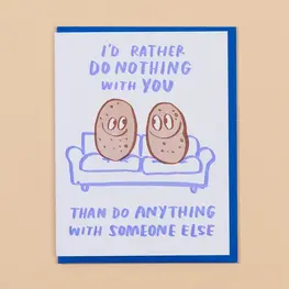 And Here We Are Carte de souhaits - Potato couch