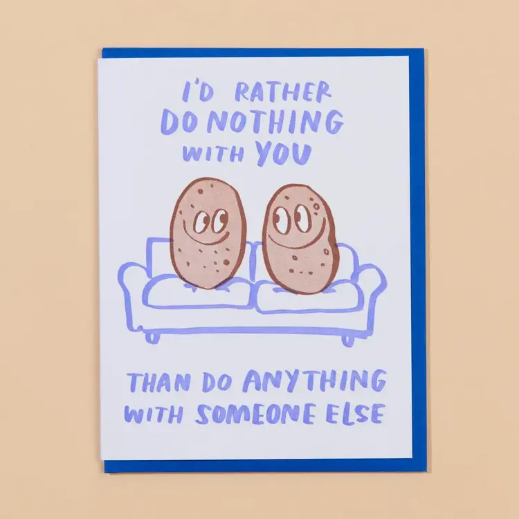 And Here We Are Carte de souhaits - Potato couch