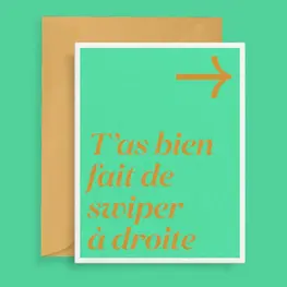 Sans-Dessins Carte de souhaits - T'as bien fait de swiper à droite