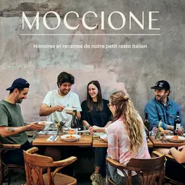 Éditions Cardinal Livre - Moccione — Histoires et recettes de notre petit resto italien
