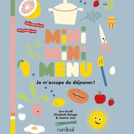 Éditions Cardinal Livre - MINIMINIMENU - Je m'occupe du déjeuner!