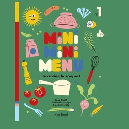 Éditions Cardinal Livre - MINIMINIMENU - Je cuisine le souper!