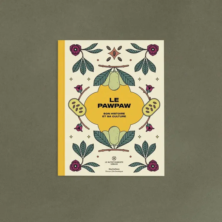 Le nutritionniste urbain Livre - Le pawpaw : son histoire et sa culture