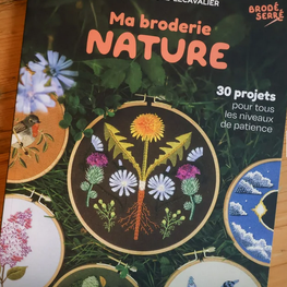 Brodé Serré Livre - Ma broderie nature - 30 projets pour tous les niveaux de patience