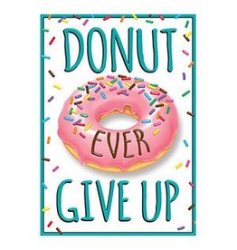 Donut Ever Give Up