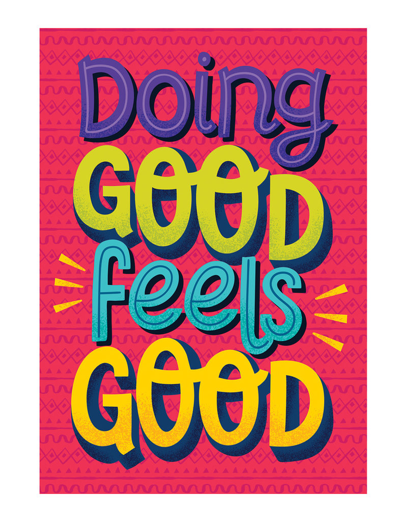 Doing Good Feels Good Motivational Poster