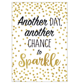 Another Day, Another Chance to Sparkle Positive Poster
