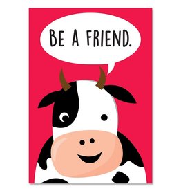 Be A Friend (Cow) Poster