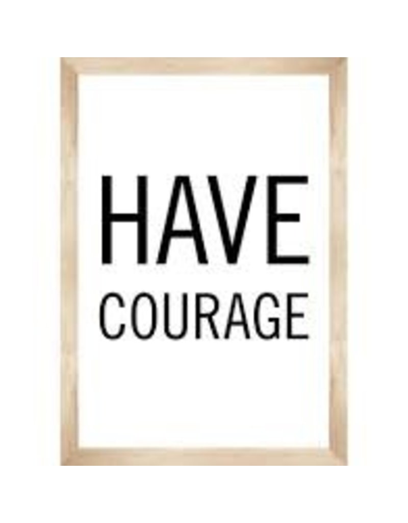 Simply Boho Have Courage Poster